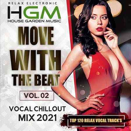 Vocal Chillout: Move With The Beat Vol.02 (2021) скачать через торрент
