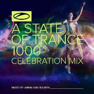 A State Of Trance 1000 - Celebration Mix (Mixed by Armin van Buuren) (2021) скачать через торрент