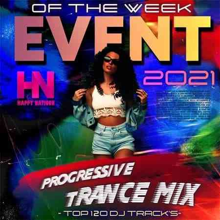 Event Of The Week: Progressive Trance Mix (2021) скачать через торрент
