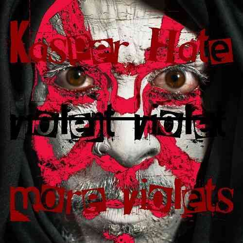 Kasper Hate - Violent Violet - More Violets (2021) скачать через торрент