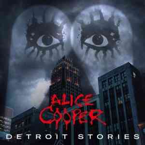 Alice Cooper - Detroit Stories (2021) скачать через торрент