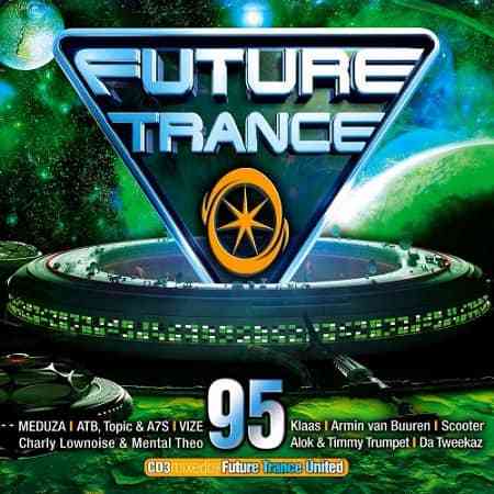 Future Trance 95 [Extended + Mix] (2021) скачать через торрент