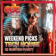 Weekend Picks: Tech House Electro Party (2021) скачать через торрент