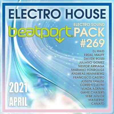 Beatport Electro House: Sound Pack #269 (2021) скачать через торрент