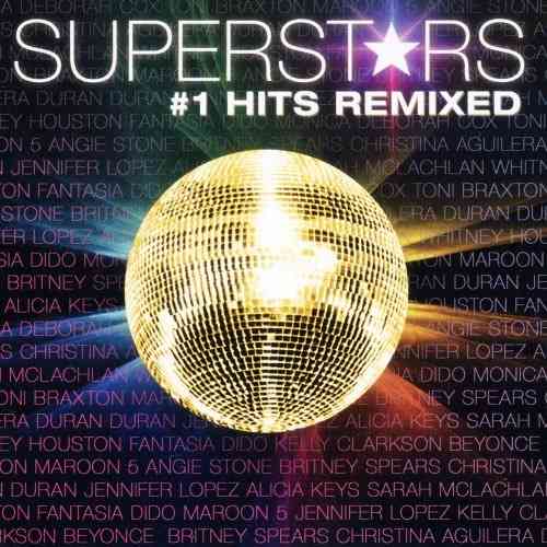 Superstars #1 Hits Remixed (2005) скачать через торрент