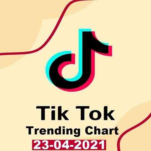 TikTok Trending Top 50 Singles Chart 23.04.2021 (2021) скачать через торрент