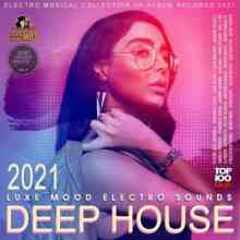 Deep House: Luxe Mood Electro Sound (2021) скачать через торрент