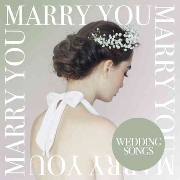 Marry You: Wedding Songs (2021) скачать через торрент