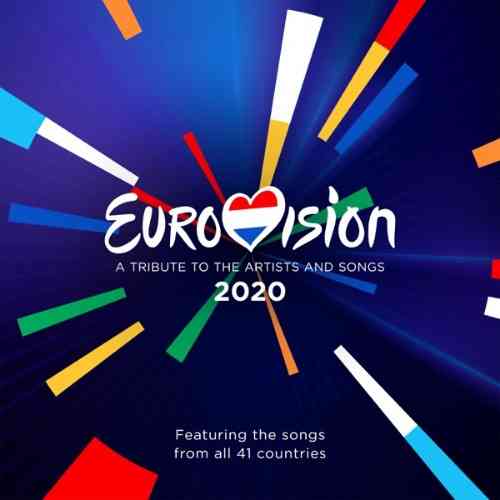 Eurovision 2020: A Tribute To The Artists And Songs [2 CD] (2020) скачать через торрент