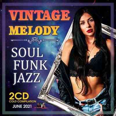Vintage Melody: Soul Funk Music (2CD) (2021) скачать через торрент