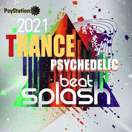 Beat Splash: Psy Trance Mixtape (2021) скачать через торрент