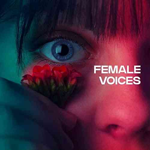 Female Voices (2021) скачать через торрент