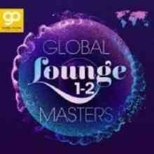 Global Lounge Masters (Vol. 1-2) (2021) скачать через торрент