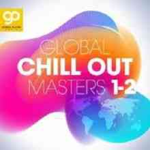 Global Chill Out Masters (Vol. 1-2) (2021) скачать через торрент
