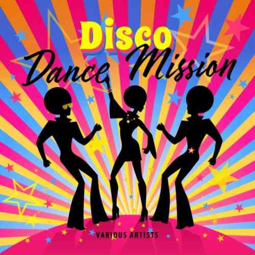 Disco Dance Mission (2021) скачать через торрент