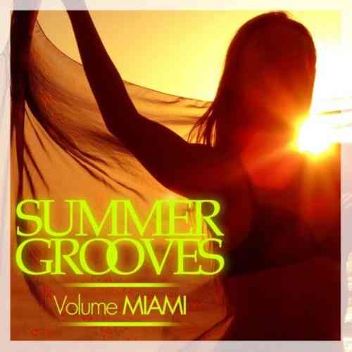 Summer Grooves [Volume Miami] (2021) скачать через торрент