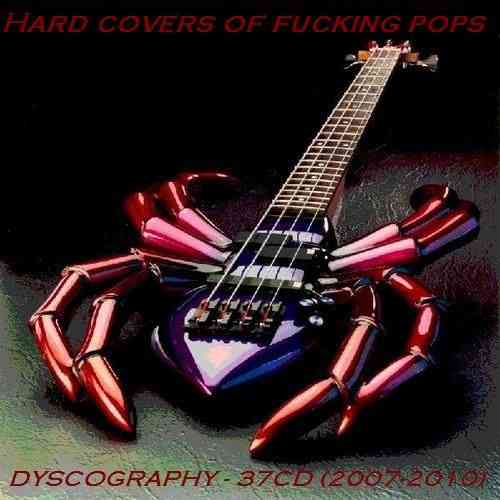 Hard covers of fucking pops (2007-2010) 37CD (2021) скачать через торрент
