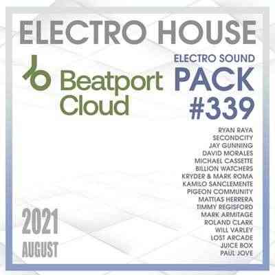 Beatport Electro House: Sound Pack #339 (2021) скачать торрент