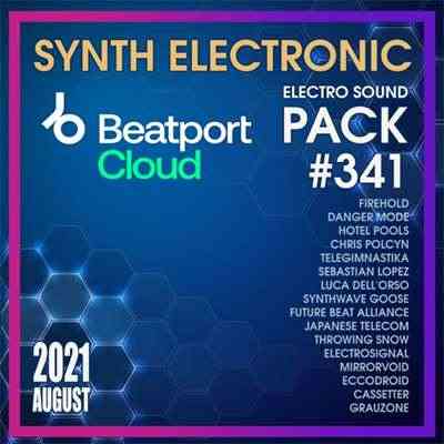 Beatport Synth Electronic: Sound Pack #341 (2021) скачать торрент