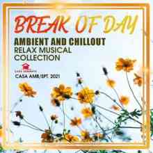 Break Of Day: Ambient & Chillout Mix (2021) скачать торрент