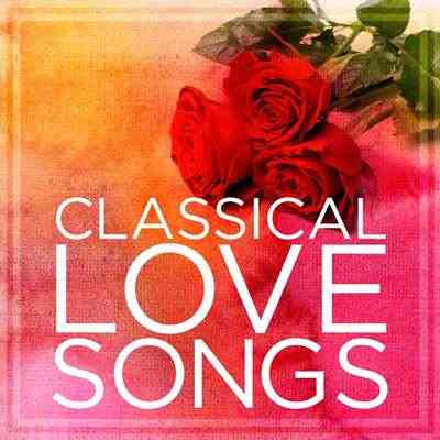 Classical Love Songs (2021) скачать торрент