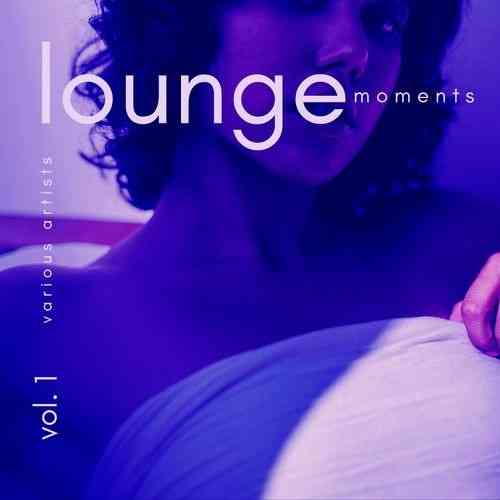 Lounge Moments: Vol. 1-4 (2021) скачать торрент