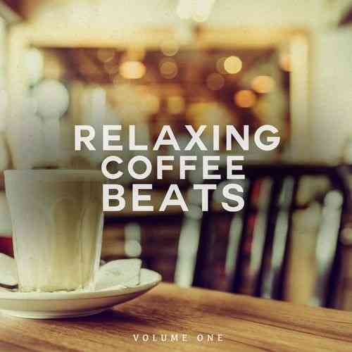 Relaxing Coffee Beats: Vol. 1 (2021) скачать через торрент