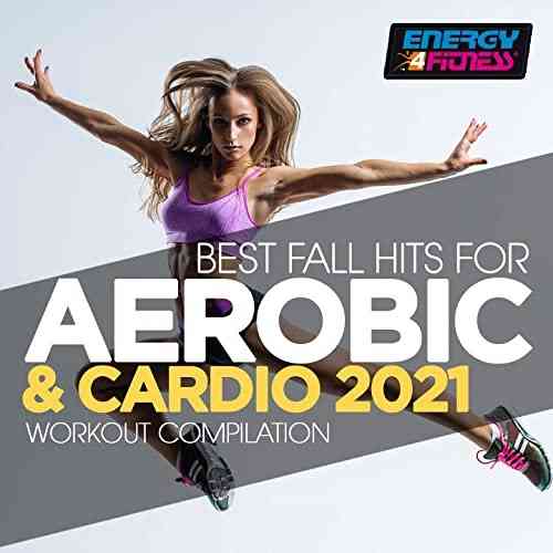 Best Fall Hits For Aerobic & Cardio 2021 (2021) скачать через торрент