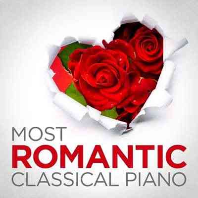 Most Romantic Classical Piano (2021) скачать через торрент
