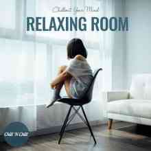 Relaxing Room: Chillout Your Mind (2021) скачать через торрент