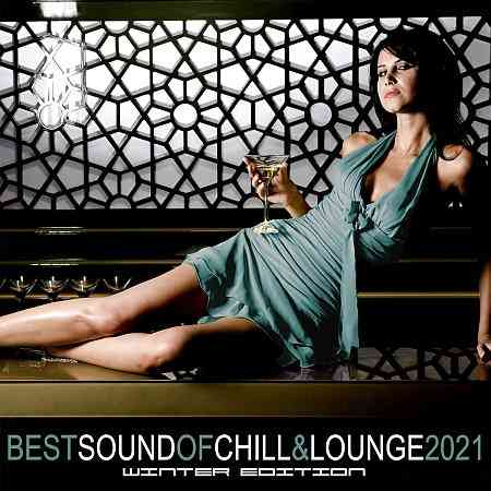 Best Sound of Chill & Lounge 2021 – Winter Edition (2021) скачать через торрент