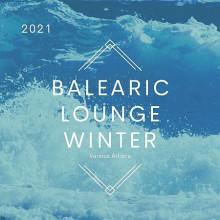 Balearic Lounge Winter 2021 (2021) скачать через торрент