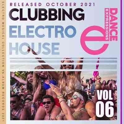 E-Dance: Clubbing Electro House [Vol.06] (2021) скачать через торрент