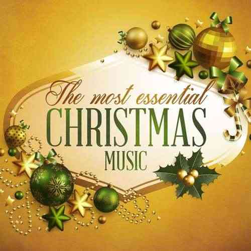 The Most Essential Christmas Music (2021) скачать через торрент