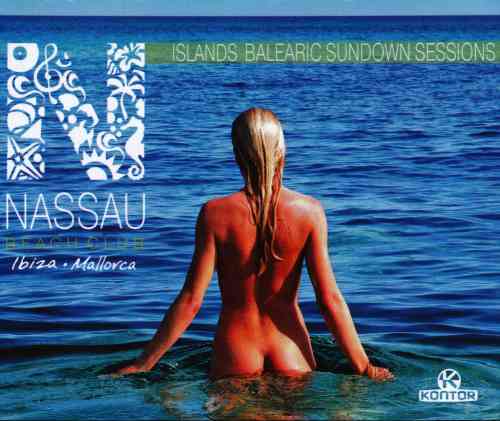 Nassau Beach Club Ibiza Mallorka. Islands Balearic Sundown Sessions [4CD] (2012) скачать через торрент