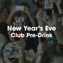 New Year's Eve Club Pre-Drink (2021) скачать через торрент