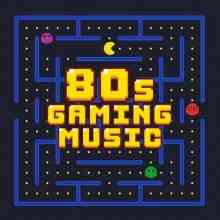 80s Gaming Music (2021) скачать через торрент