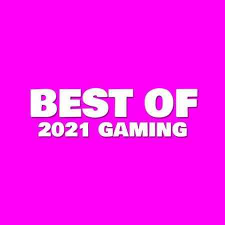 Best of 2021 Gaming (2021) скачать через торрент
