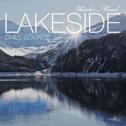 Lakeside Chill Sounds. Winter Mood (2021) скачать через торрент