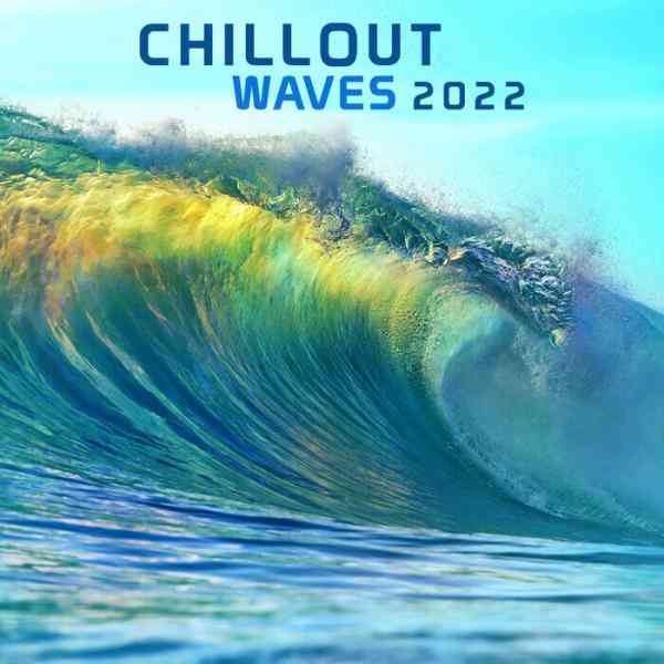 Chillout Waves 2022 (2022) скачать через торрент