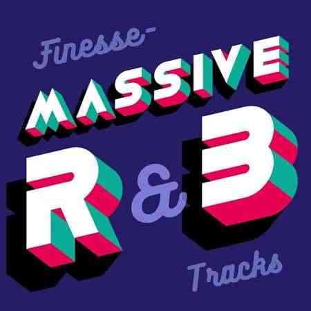 Finesse - Massive R&B Tracks (2021) скачать через торрент