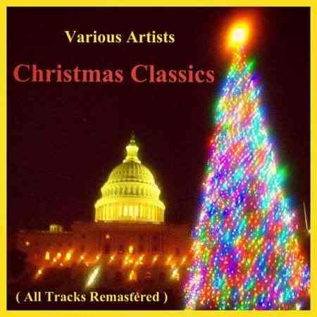 Christmas Classics [All Tracks Remastered] (2021) скачать через торрент