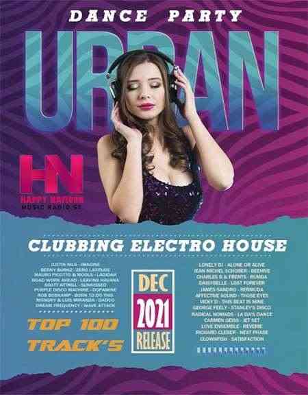 Urban Dance Party: Clubbing Electro House (2021) скачать через торрент