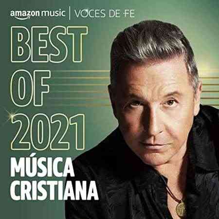 Best of 2021꞉ Música cristiana (2021) скачать через торрент