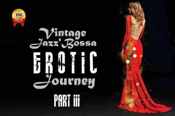 Vintage Jazz'Bossa EROTIC Journey [Vol.3] (2022) скачать через торрент