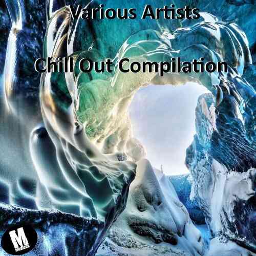 Chill Out Compilation [Compiled by Dave Rice] (2022) скачать через торрент