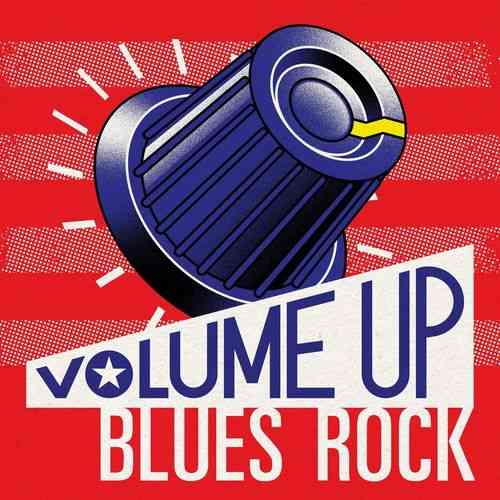 Volume Up - Blues Rock (2022) скачать через торрент