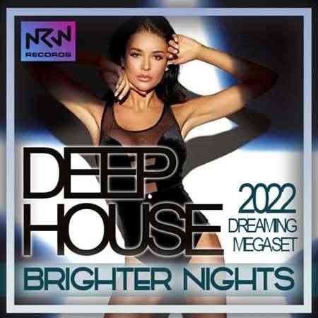 Brighter Nights: Deep House Dreaming Megaset (2022) скачать через торрент