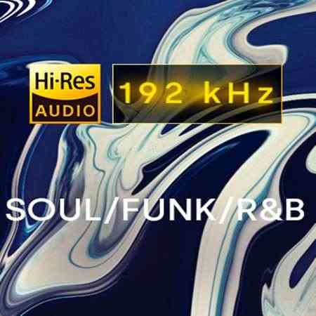 Best of Soul, Funk, RnB [24-bit Hi-Res] (2022) скачать через торрент