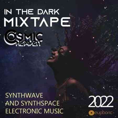 In The Dark: Synthspace Mixtape (2022) скачать через торрент